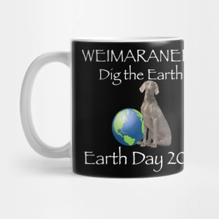 Weimaraner Earth Day Awareness 2018 T-Shirt Mug